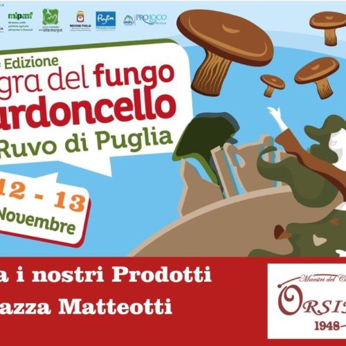 12-13 Novembre Sagra del Fungo Cardoncello a Ruvo di Puglia