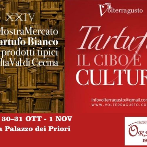 22-23 e 30-31 Ottobre Tartufo il Cibo è Cultura